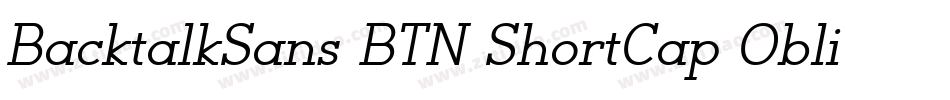 BacktalkSans BTN ShortCap Oblique字体转换